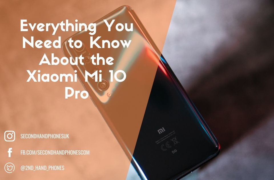 Everything You Need to Know About the Xiaomi Mi 10 Pro