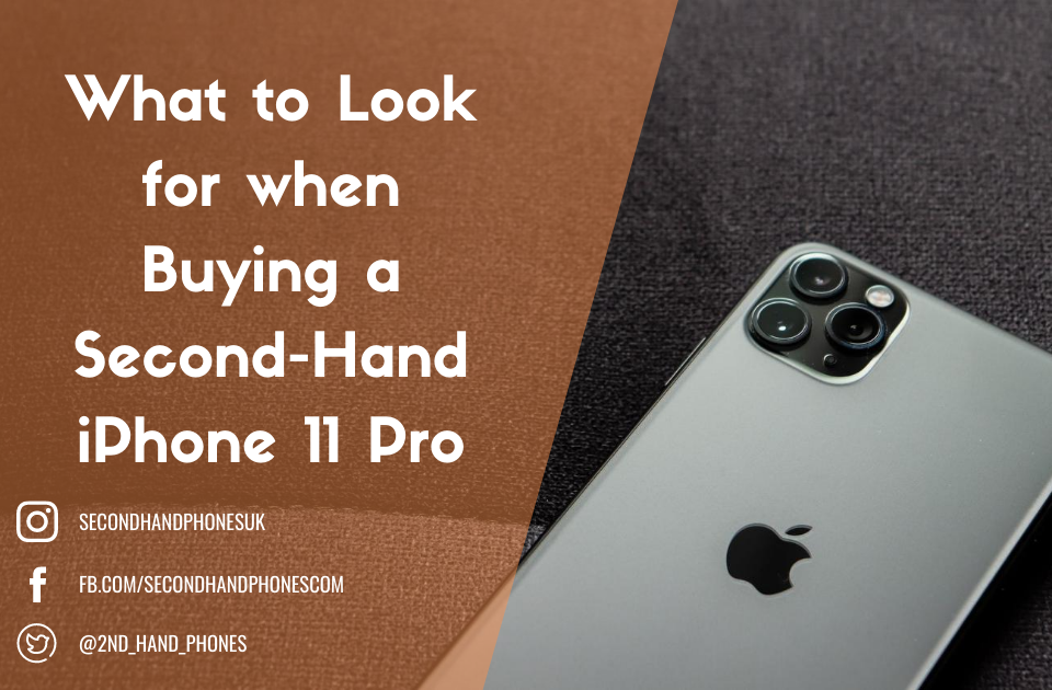 What to Look for When Buying a Second-Hand iPhone 11 Pro