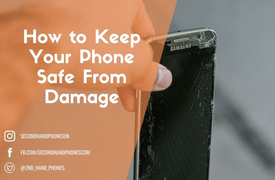 How to Keep Your Phone Safe from Damage