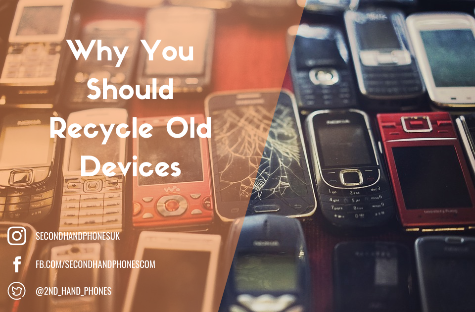 Why You Should Recycle Old Devices