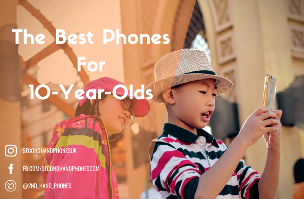 The Best Phones For 10-Year-Olds